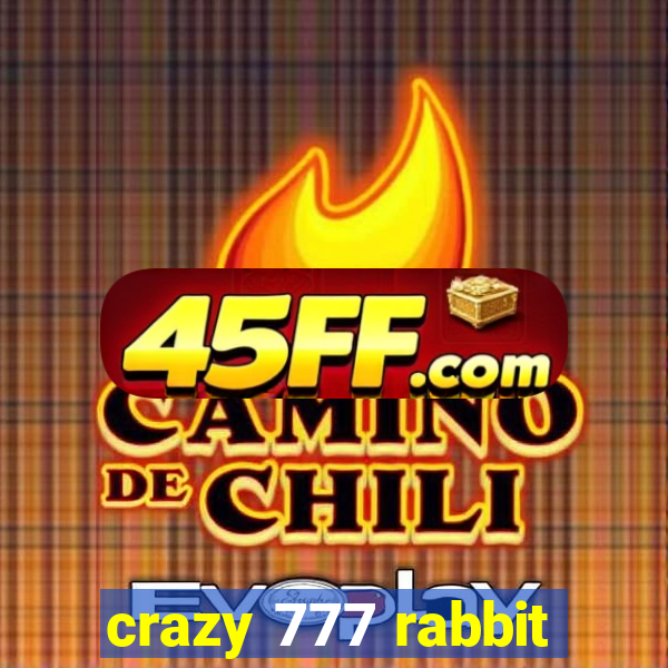 crazy 777 rabbit